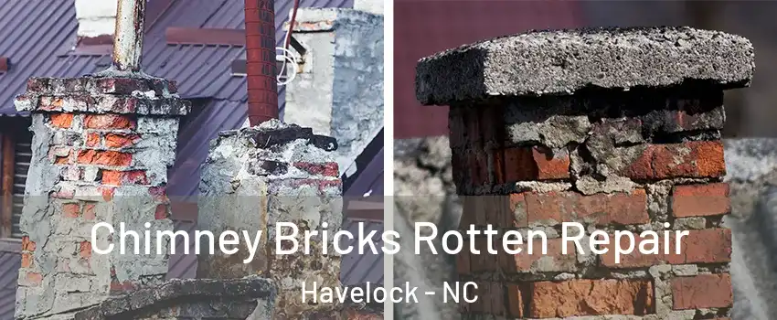  Chimney Bricks Rotten Repair Havelock - NC