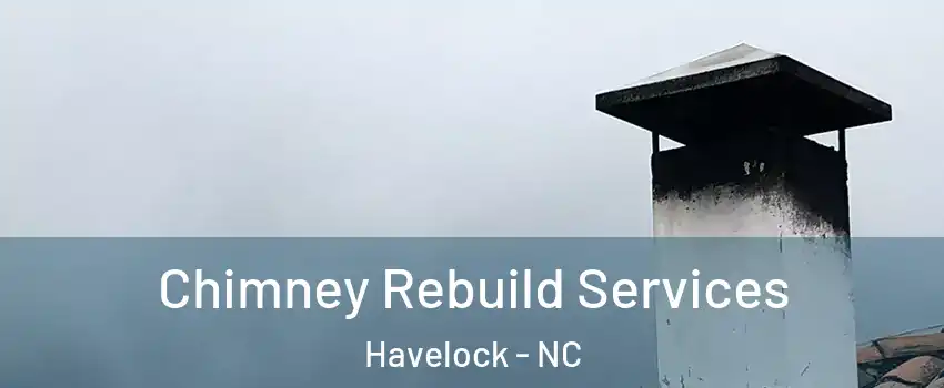 Chimney Rebuild Services Havelock - NC