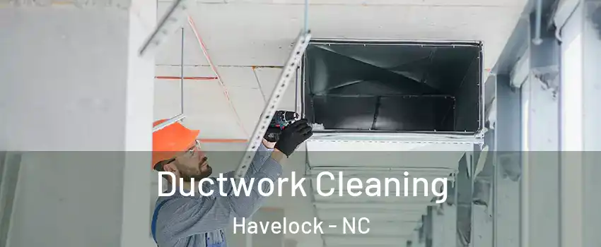  Ductwork Cleaning Havelock - NC