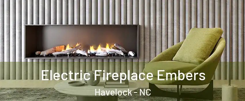  Electric Fireplace Embers Havelock - NC