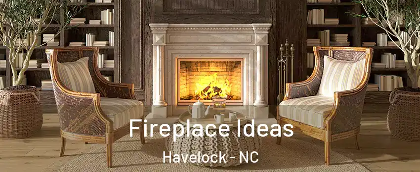  Fireplace Ideas Havelock - NC
