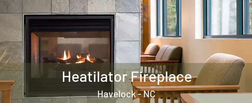  Heatilator Fireplace Havelock - NC