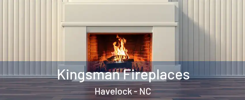  Kingsman Fireplaces Havelock - NC