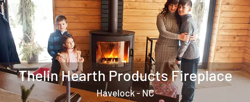  Thelin Hearth Products Fireplace Havelock - NC
