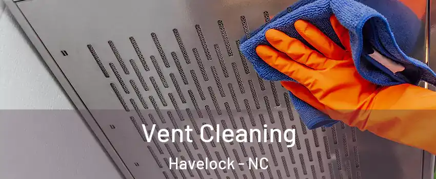  Vent Cleaning Havelock - NC